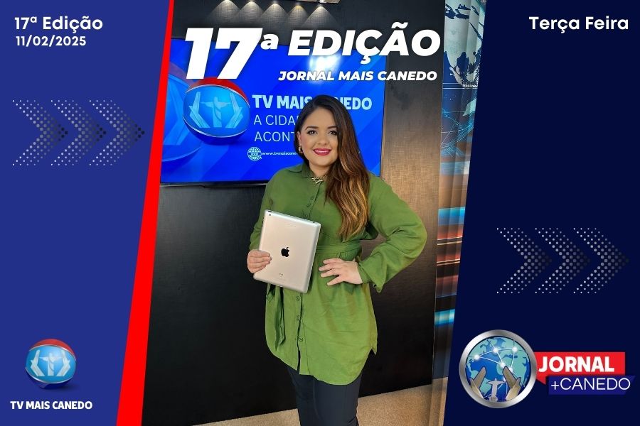 Jornal Mais Canedo – Dia 11/02/2025 – Terça