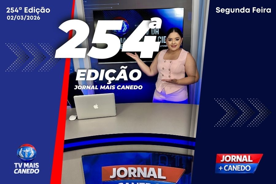 Jornal Mais Canedo – 254ª Edição – Segunda