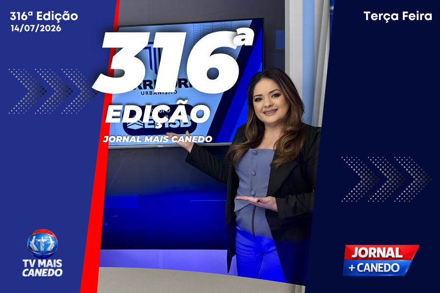Jornal Mais Canedo – 316ª Edição – Terça