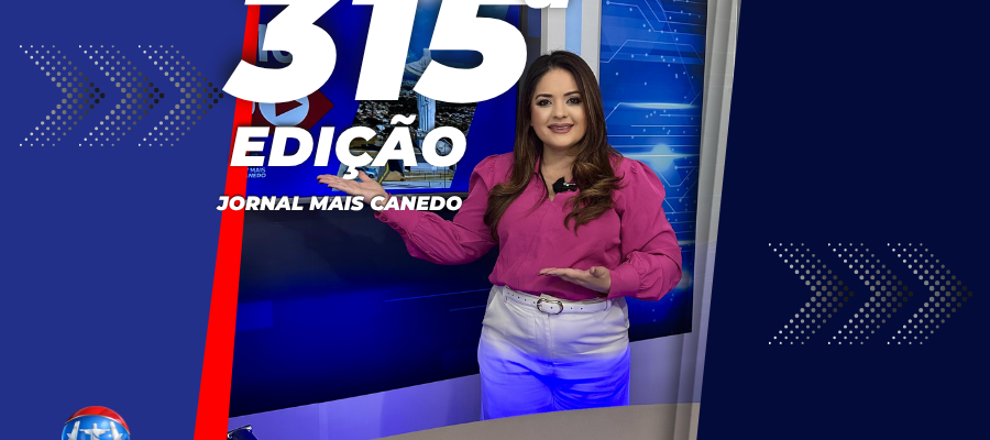 Jornal Mais Canedo – 315ª Edição – Sexta
